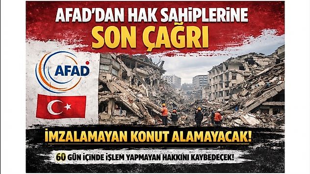 AFAD'dan Hak Sahiplerine Son Çağrı: İmzalamayan Konut Alamayacak