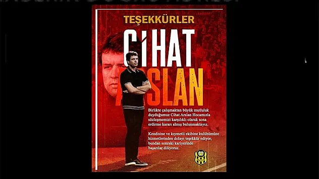 Cihat Arslan ile yollar ayrıldı