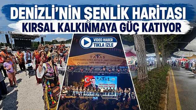 Denizli'de Festivallerden Kırsal Kalkınma Modeline