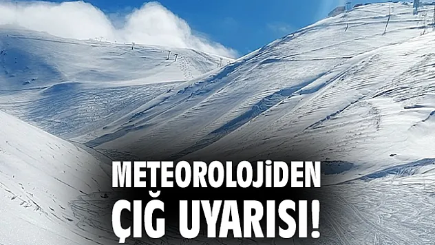 Doğu Anadolu'da Çığ Uyarısı: 5 İl İçin Kritik Alarm