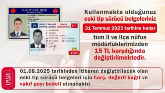 Eski tip ehliyetler 31 Temmuz 2025'te geçerliliğini yitirecek