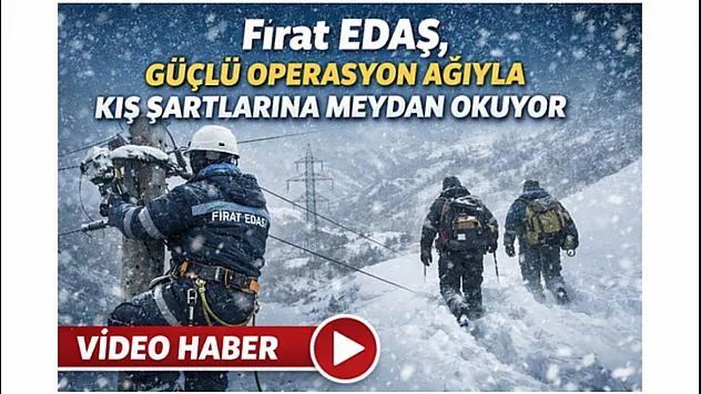 Fırat EDAŞ, Güçlü Operasyon Ağıyla Kış Şartlarına Meydan Okuyor