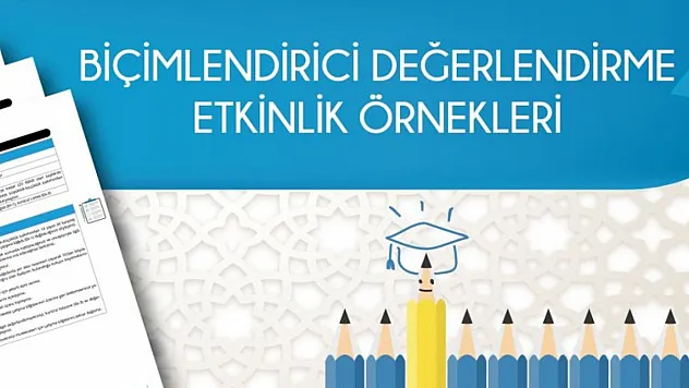 İlkokullar için biçimlendirici değerlendirme etkinlikleri yayımlandı