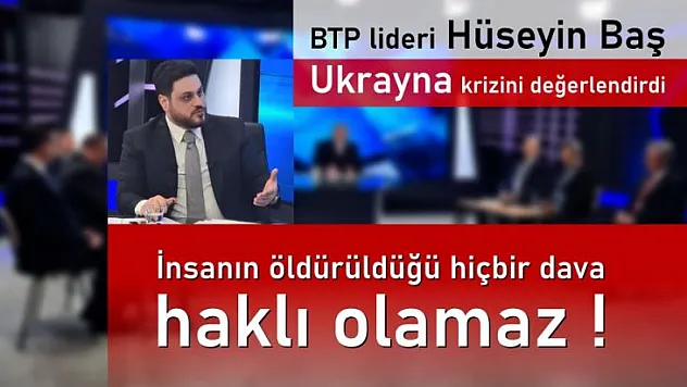 İnsanın öldürüldüğü hiçbir dava haklı olamaz !