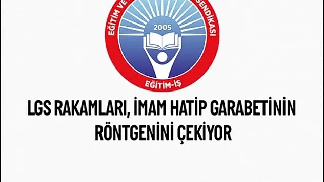 LGS Rakamları, İmam Hatip Garabetinin Röntgenini Çekiyor