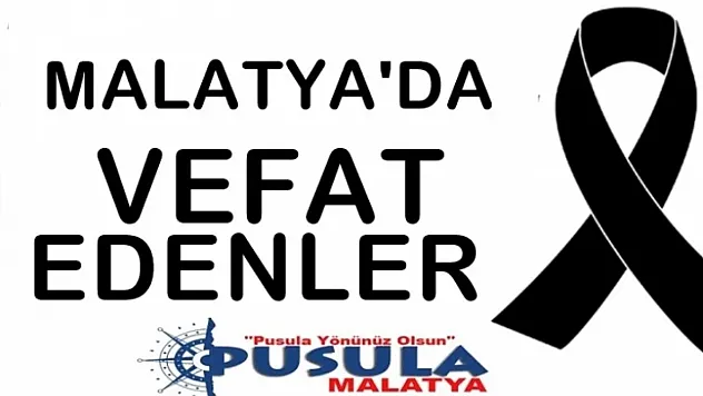Malatya'da Bugün Vefat Edenler