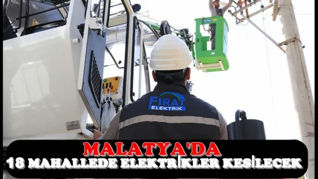 Malatya'da Planlı Elektrik Kesintisi: 3 İlçede 20'den Fazla Mahalle Etkilenecek