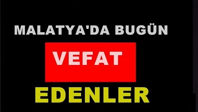 Malatya'da Vefat Edenler