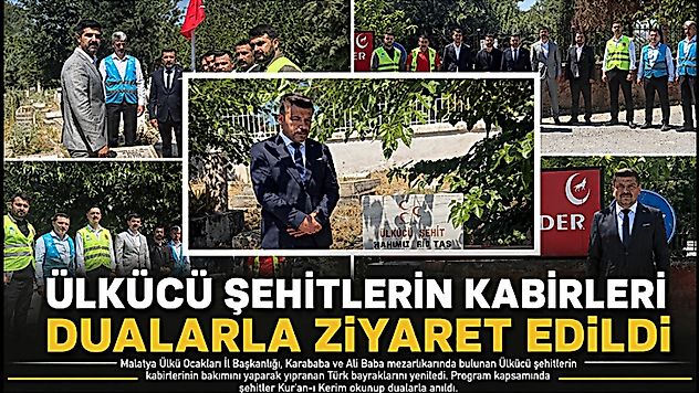 Malatya Ülkü Ocakları'ndan Şehitlere Vefa Ziyareti