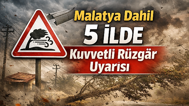 Meteorolojiden 5 İl İçin Kritik Uyarı: Kuvvetli Rüzgâr ve Fırtına Bekleniyor
