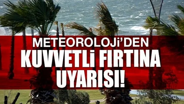 Meteorolojiden uyarı