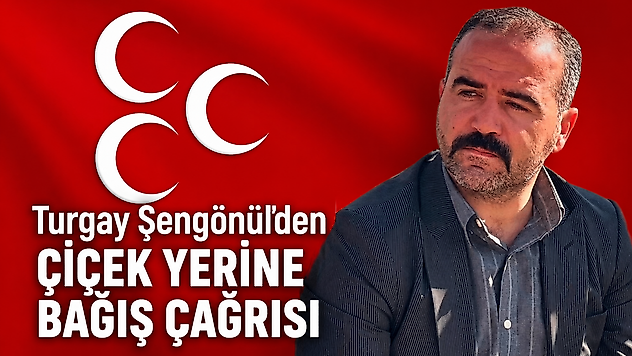 MHP Malatya İl Başkanı Şengönül: 'Ülkü Ocakları'na Destek Verin'