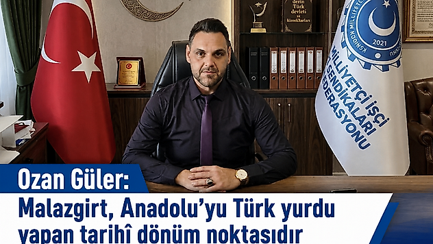 MİSK Genel Başkan Yardımcısı Ozan Güler'den Malazgirt Zaferi mesajı