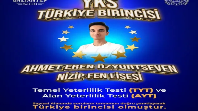 YKS 2025 Türkiye birincisi Gaziantep'ten çıktı