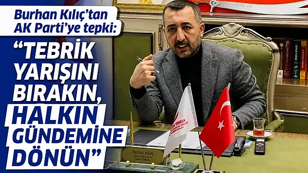 YRP'li Kılıç'tan AK Parti teşkilatlarına çağrı: 'Vatandaş sizden tebrik değil, çözüm bekliyor'