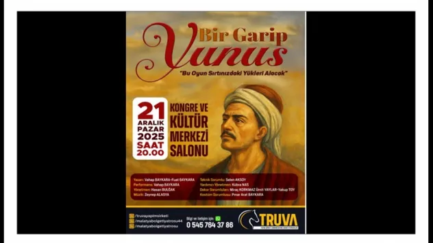 Yunus Emre Tek Perdelik Oyunla Malatya'da Sahneye Çıkıyor