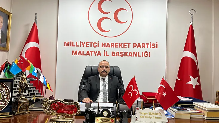 MHP Malatya İl Başkanı Turgay Şengönül: 'Vatan İçin Ödenen Bedeller Asla Unutulmayacak'