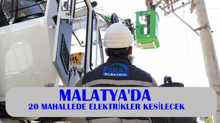 20 Mahallede Elektrikler Kesilecek