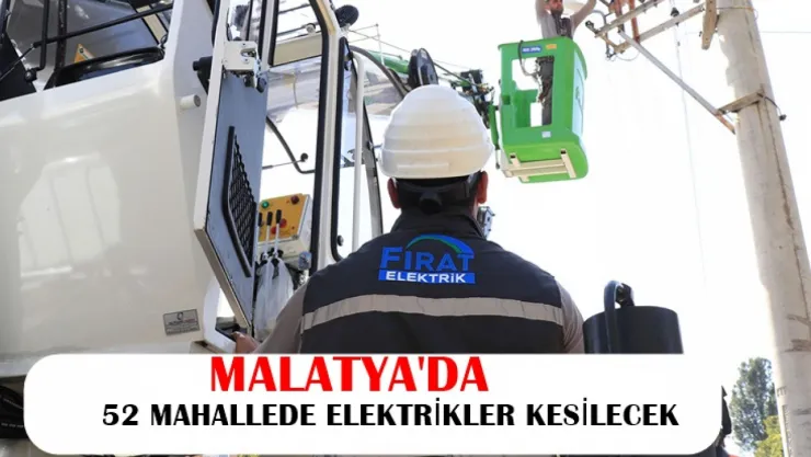 52 Mahallede Elektrikler Kesilecek