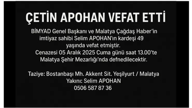 BİMYAD Genel Başkanı Selim Apohan'ın Acı Günü: Kardeşi Çetin Apohan Vefat Etti