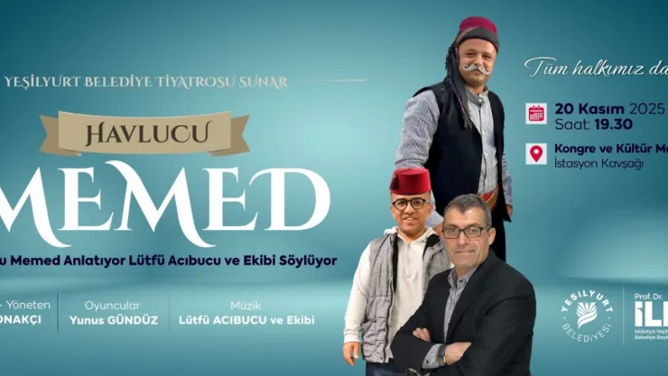 'Havlucu Memed Anlatıyor, Lütfü Acıbucu ve Ekibi Söylüyor' Etkinliği 20 Kasım Perşembe Günü!