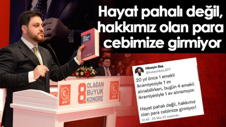 Hayat pahalı değil hakkımız olan para cebimize girmiyor