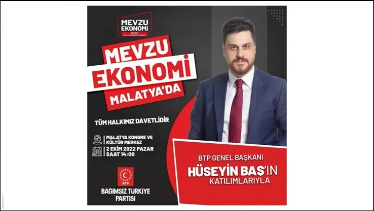 Hüseyin Baş 'Mevzu Ekonomi: Çözüm Milli Ekonomi Modeli' demek için Malatya'ya geliyor