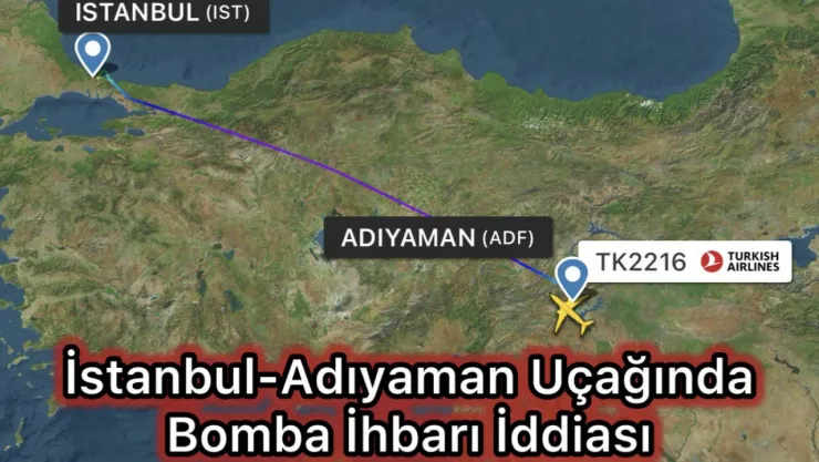 İstanbul-Adıyaman seferinde bomba ihbarı