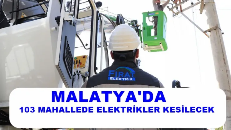 Malatya'da Bugün 4 İlçede Planlı Elektrik Kesintisi
