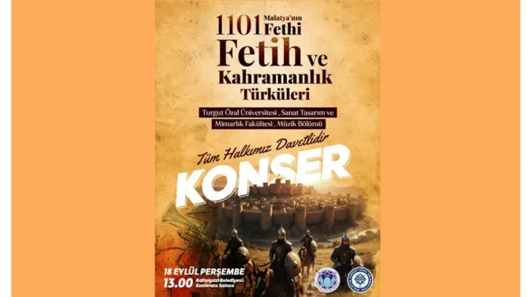 Malatya'nın Fethi 924. Yılında Kahramanlık Türküleriyle Anılacak
