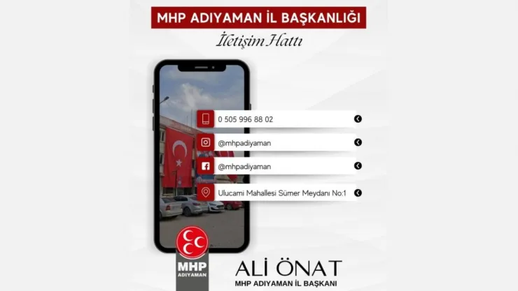 MHP Adıyaman İl Başkanı Ali Önat: 'Adıyaman'da yükselişimiz kararlılıkla devam ediyor'