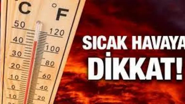 Sıcak Havaya Dikkat!