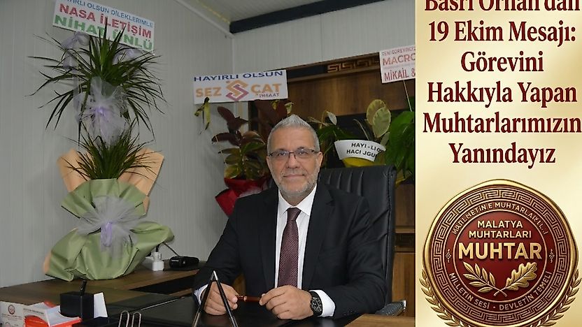 Basri Orhan'dan Muhtarlar Günü Mesajı: Emekleri Göz Ardı Edilmemeli