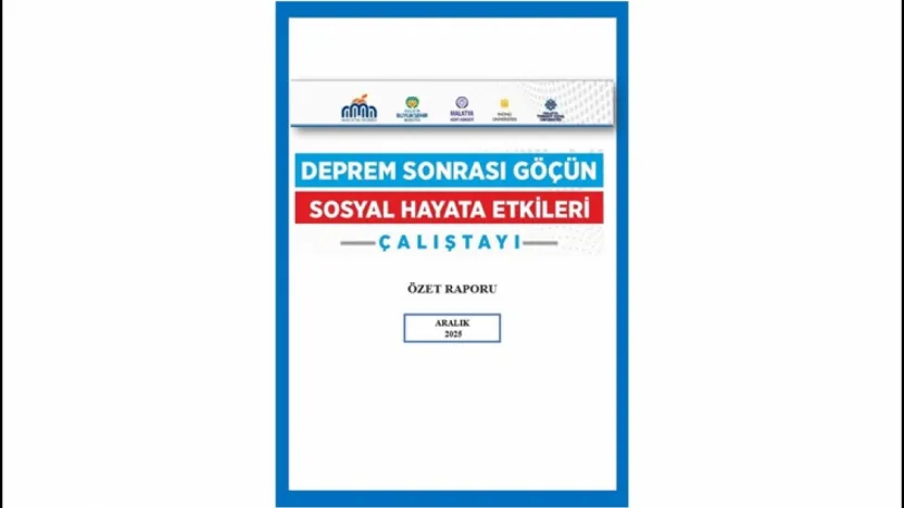 Depremin Ardından Malatya'da Toplumsal Yapı Çöküyor mu? Çalıştaydan Çarpıcı Tespitler