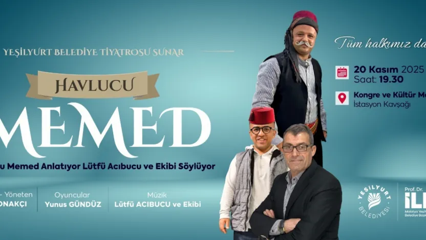 'Havlucu Memed Anlatıyor, Lütfü Acıbucu ve Ekibi Söylüyor' Etkinliği 20 Kasım Perşembe Günü!