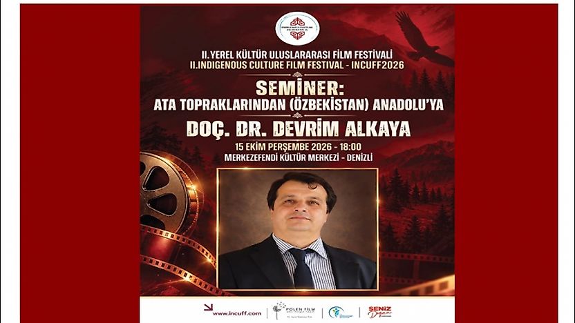 INCUFF 2026'da 'Ata Topraklarından Anadolu'ya' Semineri Düzenlenecek