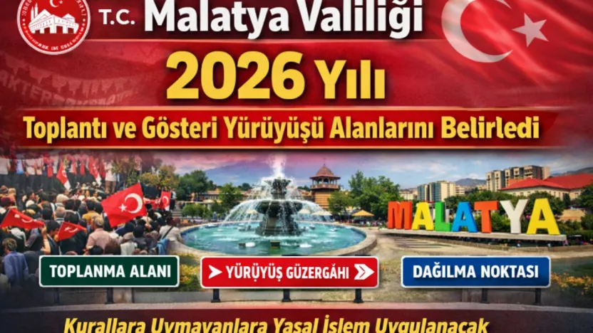 Malatya'da 2026 Yılı Miting ve Yürüyüş Güzergâhları Açıklandı