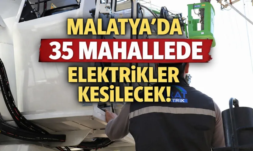 35 Mahallede Elektrikler Kesilecek