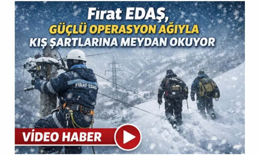 Fırat EDAŞ, Güçlü Operasyon Ağıyla Kış Şartlarına Meydan Okuyor