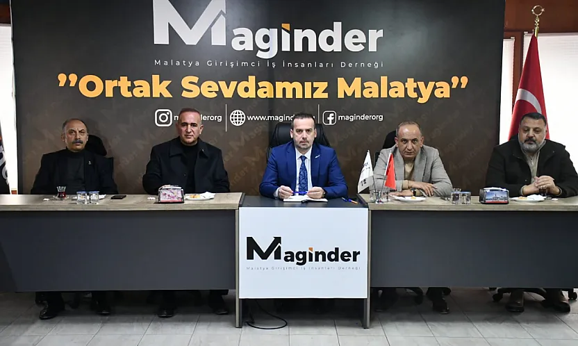 MAGİNDER'de Gündem Malatya: Sanayi, Deprem ve Esnaf Sorunları