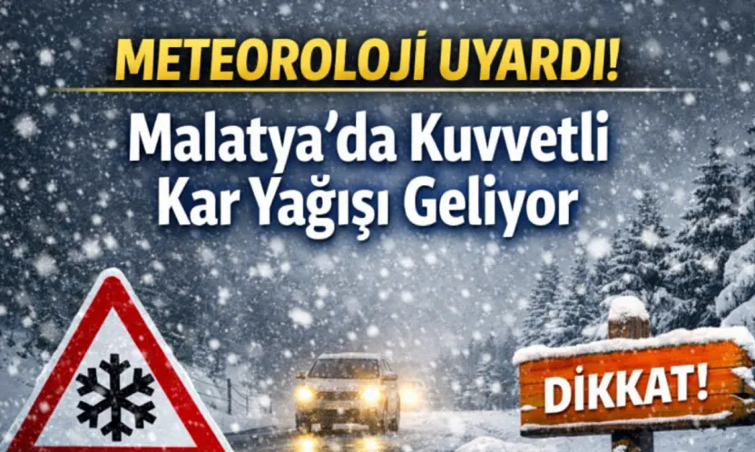 Malatya İçin Kar Alarmı! Yüksek Kesimlerde Yoğun Kar Bekleniyor