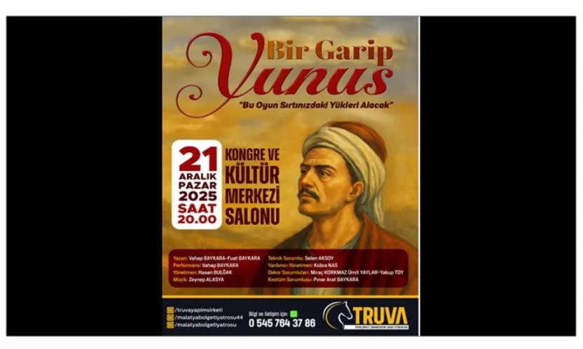 Yunus Emre Tek Perdelik Oyunla Malatya'da Sahneye Çıkıyor